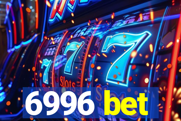 6996 bet