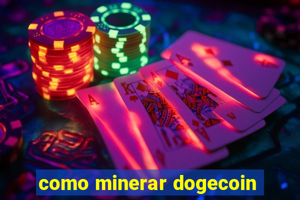 como minerar dogecoin