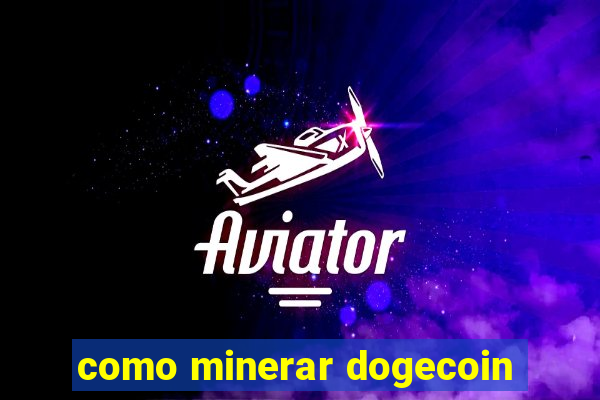 como minerar dogecoin