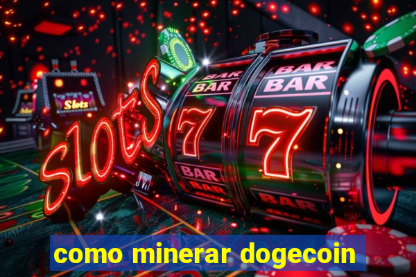 como minerar dogecoin