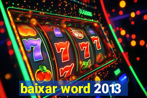 baixar word 2013