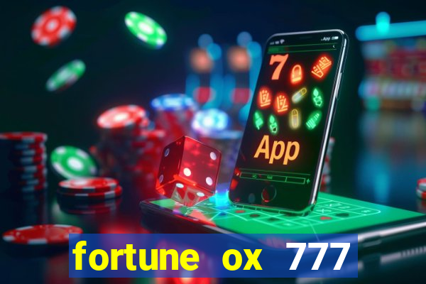 fortune ox 777 fortuna 77