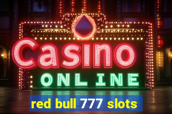 red bull 777 slots