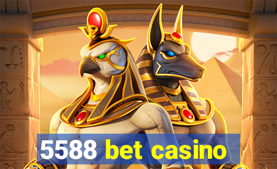 5588 bet casino