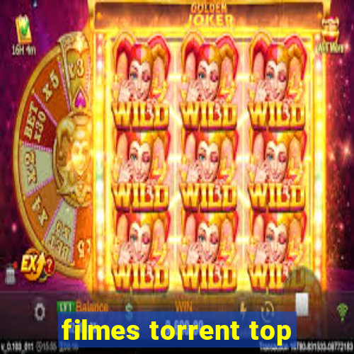 filmes torrent top