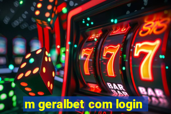 m geralbet com login