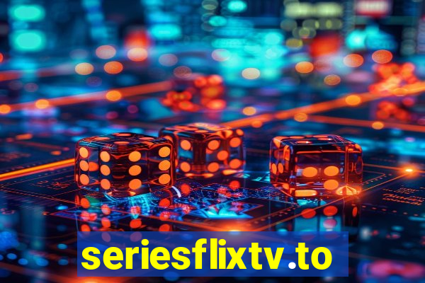 seriesflixtv.to