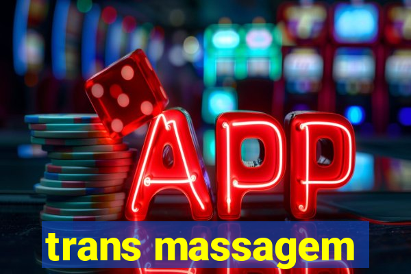 trans massagem