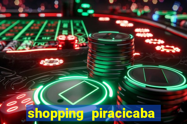 shopping piracicaba - brmalls