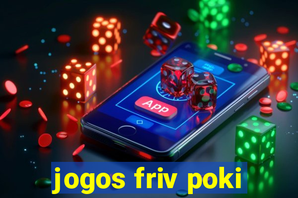 jogos friv poki