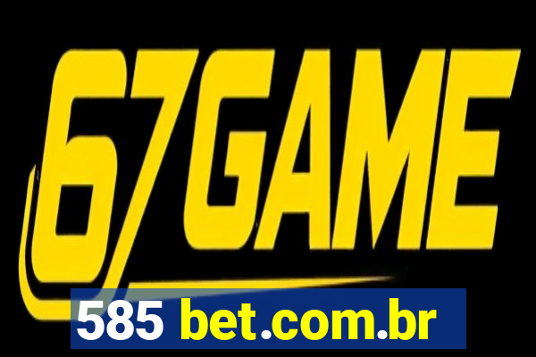 585 bet.com.br