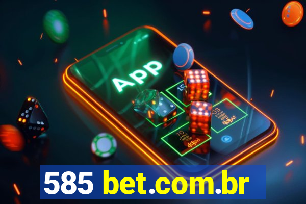 585 bet.com.br