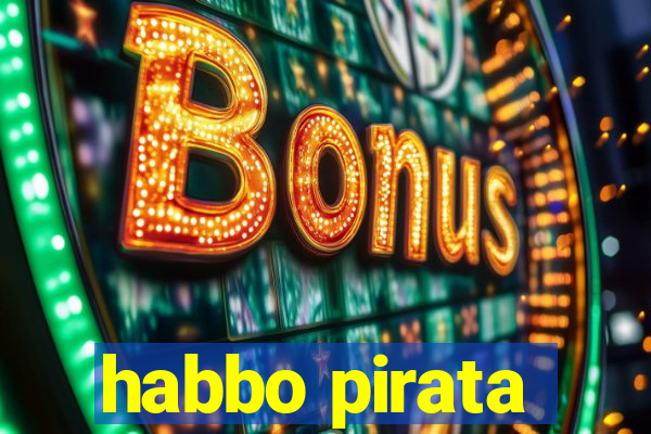 habbo pirata