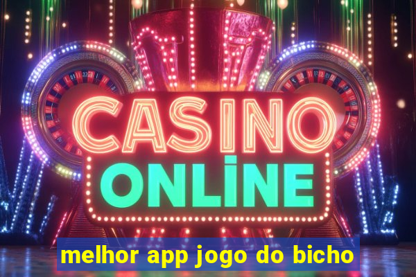 melhor app jogo do bicho