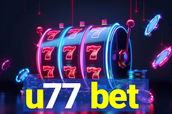 u77 bet