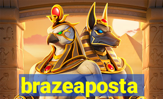 brazeaposta