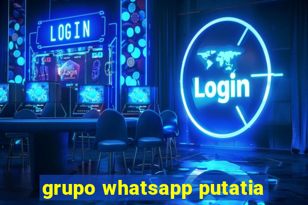 grupo whatsapp putatia