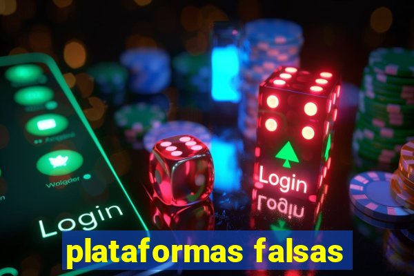 plataformas falsas