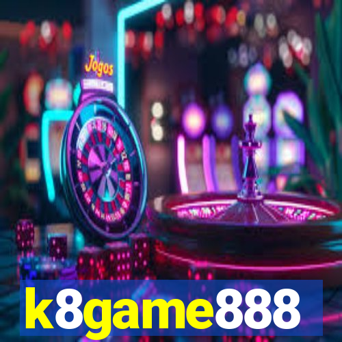 k8game888