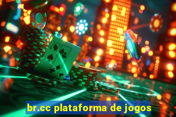 br.cc plataforma de jogos