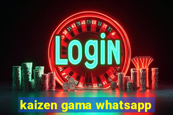 kaizen gama whatsapp