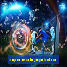 super mario jogo baixar