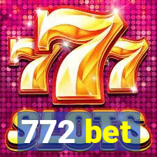 772 bet