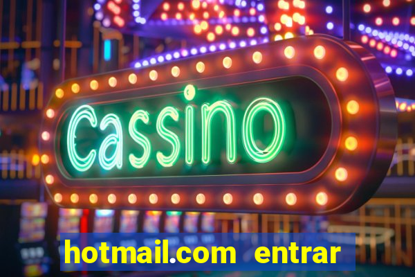 hotmail.com entrar caixa de entrada