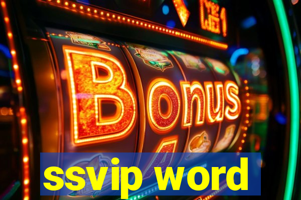 ssvip word