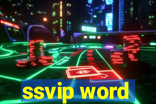 ssvip word