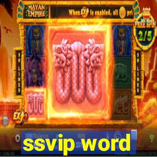 ssvip word