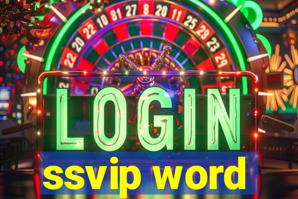 ssvip word