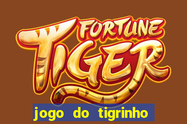 jogo do tigrinho na casa chinesa