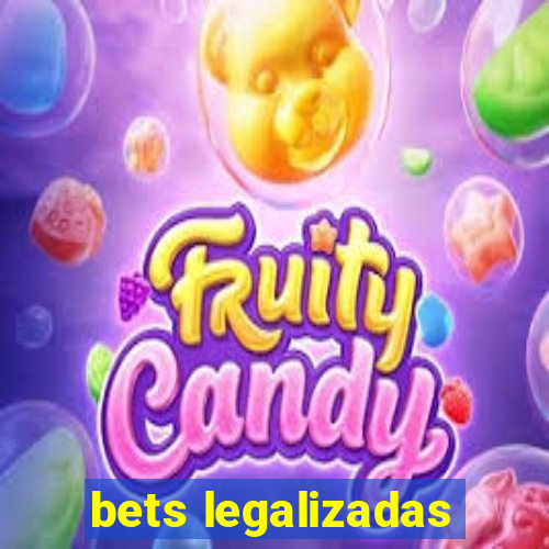 bets legalizadas