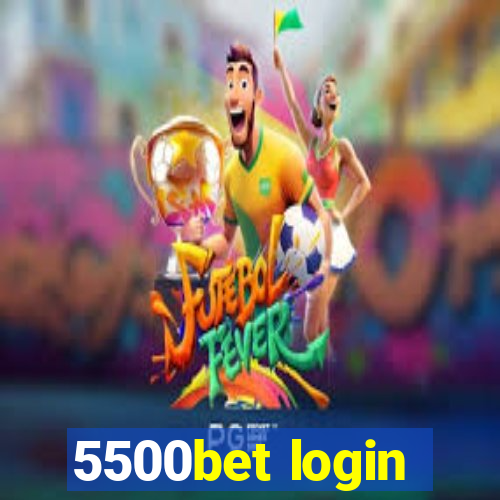 5500bet login