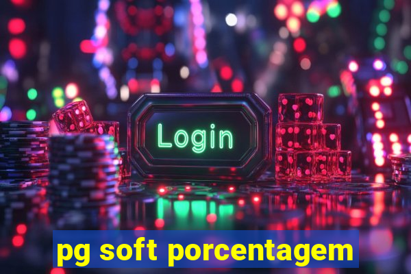 pg soft porcentagem