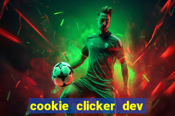 cookie clicker dev tools code