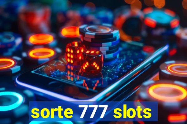 sorte 777 slots