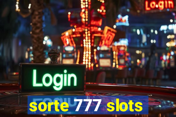 sorte 777 slots