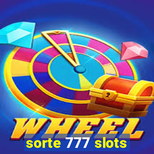 sorte 777 slots