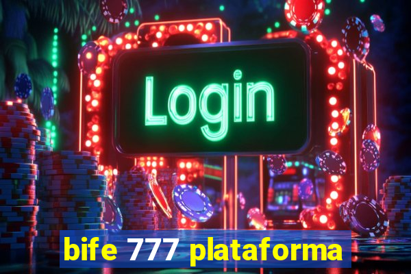 bife 777 plataforma