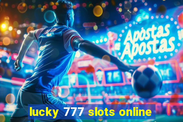 lucky 777 slots online