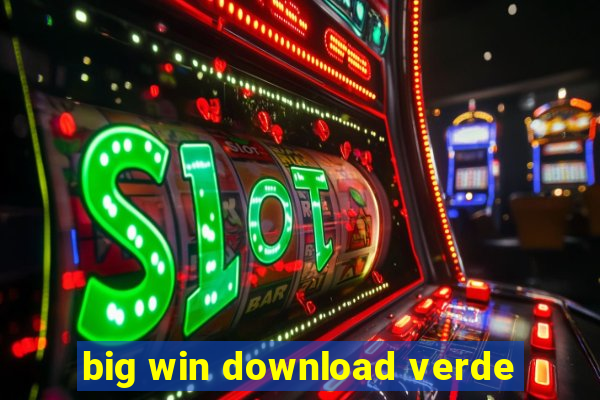 big win download verde