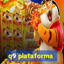 q9 plataforma