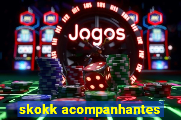 skokk acompanhantes