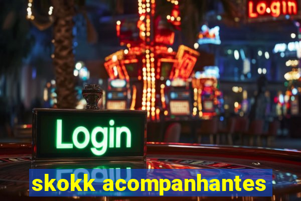 skokk acompanhantes