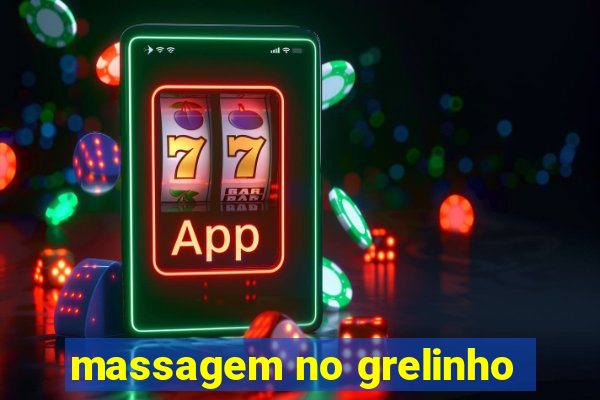 massagem no grelinho