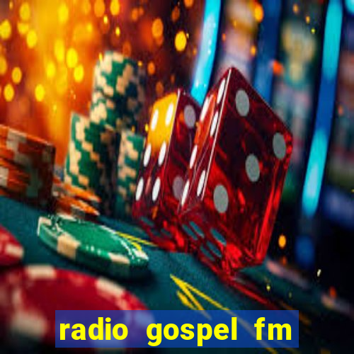 radio gospel fm salvador bahia