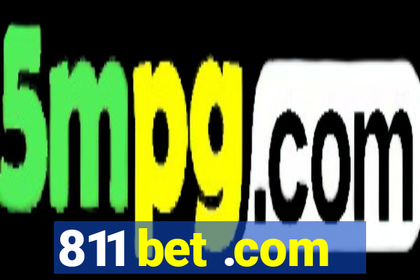 811 bet .com