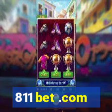 811 bet .com